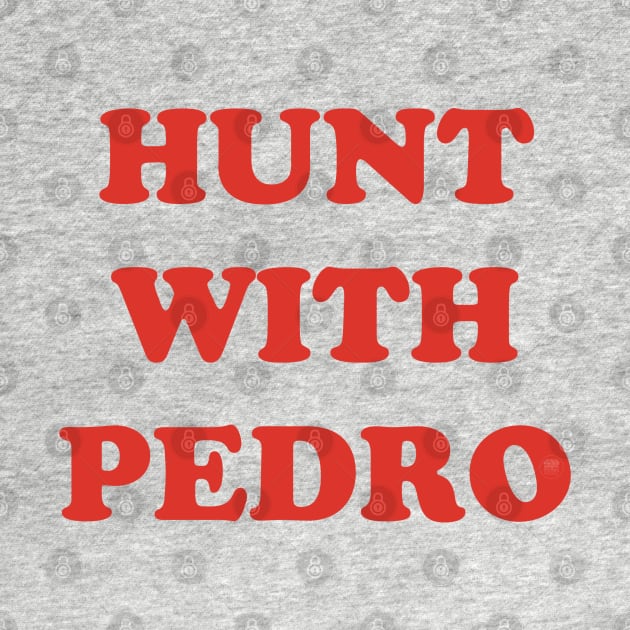 Hunt with Pedro by Starwarsspeltout